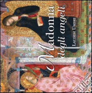 Madonna degli angeli. CD Audio cd musicale