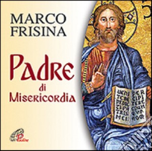 Padre di misericodia cd musicale di Frisina Marco