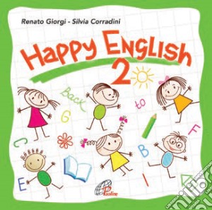 Silvia Corradini - Happy English 2 cd musicale di Paoline