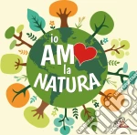 Io Amo La Natura cd