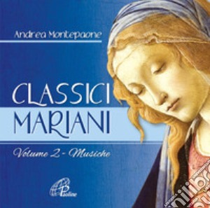 Montepaone Andrea - Classici Mariani Volume 2 cd musicale