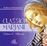 Classici mariani. Musiche della tradizione popolare mariana. Vol. 4