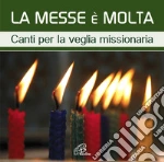 Messe è molta. Canti per la veglia missionaria. CD-ROM (La) cd
