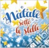 Natale Sotto Le Stelle / Various cd