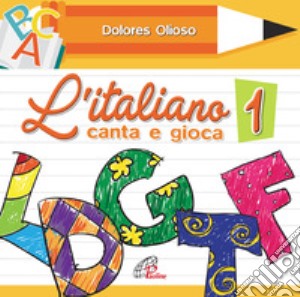 Italiano Canta E Gioca (L') #01 / Various cd musicale di Olioso Dolores