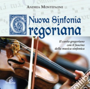 Nuova Sinfonia Gregoriana cd musicale di Montepaone Andrea