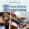 Nuova Sinfonia Gregoriana cd musicale di Montepaone Andrea