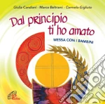 Dal Principio Ti Ho Amato cd
