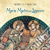 Frisina Marco - Maria Madre Del Signore cd musicale di Frisina Marco