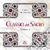 Classici del sacro. Vol. 1: Elaborazioni musicali su temi eucaristici cd musicale di Montepaone Andrea