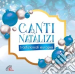 Aa. Vv. - Canti Natalizi Tradizionali Europei cd