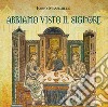 Massimillo Fabio - Abbiamo Visto Il Signore cd musicale di Massimillo Fabio