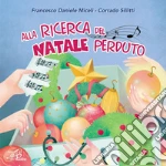 Miceli Francesco Daniele - Alla Ricerca Del Natale Perduto - Cd cd