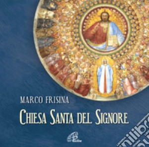 Chiesa santa del Signore cd musicale di Frisina Marco