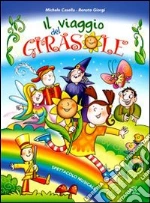 Viaggio del girasole. CD-ROM (Il) cd