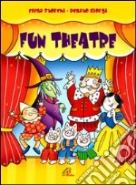 Fun theatre. Recite in inglese. Con Libro cd