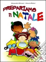 Prepariamo Il Natale+Cd cd