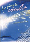 La Piccola Cometa+Cd cd