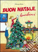 Buon Natale bambini. Con Libro