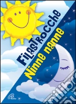 Filastrocche ninne nanne. Con Libro cd