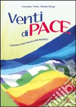 Venti di pace. Con Libro cd