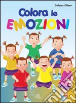 Colora le emozioni. Con Libro cd