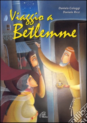 Viaggio a Betlemme. Con CD Audio cd musicale di Riccio Daniele