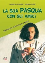 La Sua Pasqua Con Gli Amici (Libro+Cd) cd