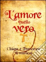 l'Amore Quello Vero-Musical cd