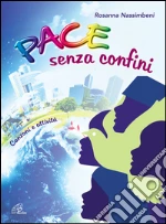 Pace senza confini. CD-ROM cd