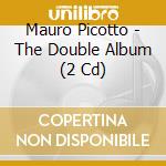 Mauro Picotto - The Double Album (2 Cd) cd