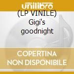 (LP VINILE) Gigi's goodnight cd