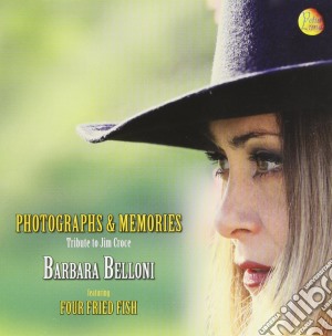 Barbara Belloni - Photographs & Memories - Tribute To Jim Croce cd musicale di Belloni Barbara