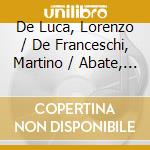 De Luca, Lorenzo / De Franceschi, Martino / Abate, Marcello / Sold?, Marco - Kd cd musicale
