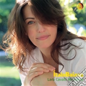 Lara Cavalli Monteiro - Italobaiana cd musicale
