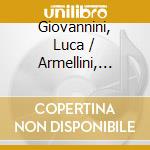 Giovannini, Luca / Armellini, Leonora - Brahms: Cello Sonatas cd musicale