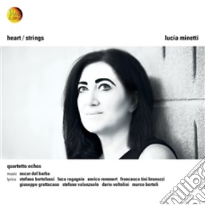 Lucia Minetti - Heart / Strings cd musicale