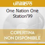 One Nation One Station'99