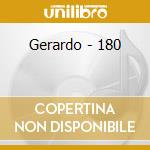 Gerardo - 180 cd