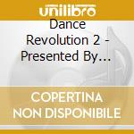 Dance Revolution 2 - Presented By Albertino cd musicale di ALBERTINO