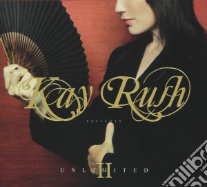 Kay Rush Unlimited II - Kay Rush Presents: Unlimited II (2 Cd) cd musicale di ARTISTI VARI