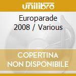 Europarade 2008 / Various cd musicale di ARTISTI VARI