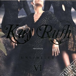 Kay Rush Unlimited VI - Kay Rush Presents: Unlimited VI (2 Cd) cd musicale di ARTISTI VARI