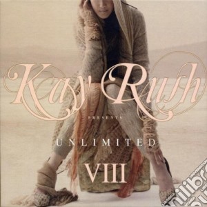 Kay Rush Unlimited VIII - Kay Rush Presents: Unlimited VII (2 Cd) cd musicale di Rush Kay