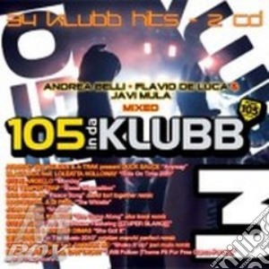 105 In Da Klubb Vol.3 cd musicale di ARTISTI VARI