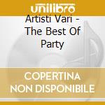 Artisti Vari - The Best Of Party cd