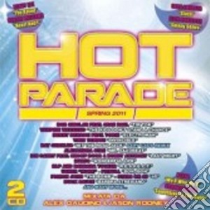 Hot parade spring 2011 cd musicale di Artisti Vari