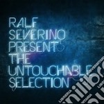 Ralf Severino Presents The Untouchable Selection 2