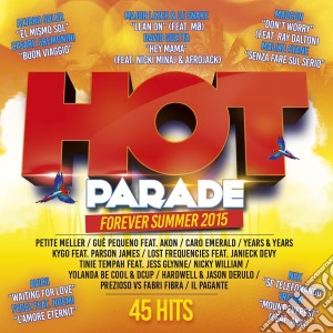 Hot Parade Forever Summer 2015 / Various (2 Cd) cd musicale di Artisti Vari
