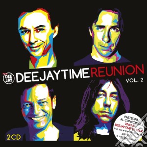Deejay Time Reunion Vol. 2 / Various  (2 Cd) cd musicale di Deejay time reunion